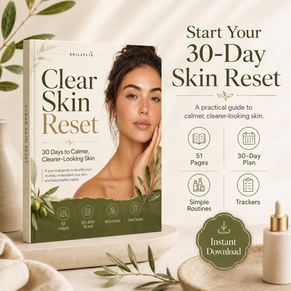 ✨ Clear Skin Reset™ — 30-Day Guide for Calmer, Clearer-Looking Skin